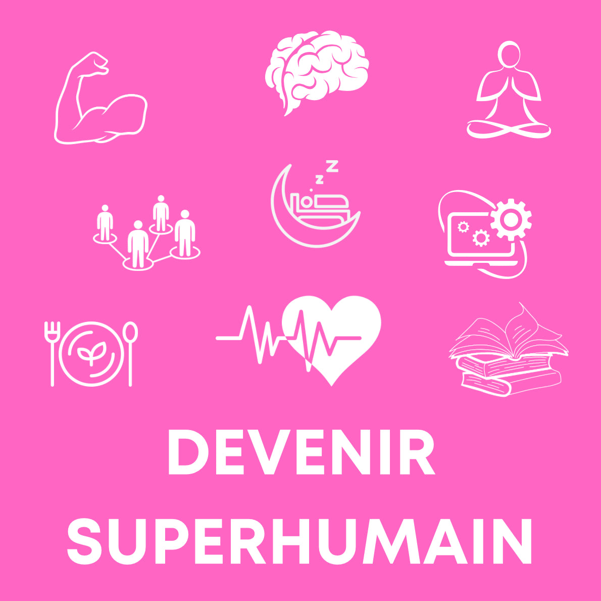 DEVENIR SUPERHUMAIN